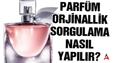 orjinallik sorgulama parfüm